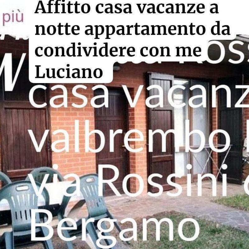 Villetta Rossini Appartamento Da Condividere Con Me Luciano Servizio Ospiti Taxi Driver Navetta No Wifi 2 Camera Da Letto Per 5 Persone Valbrembo エクステリア 写真