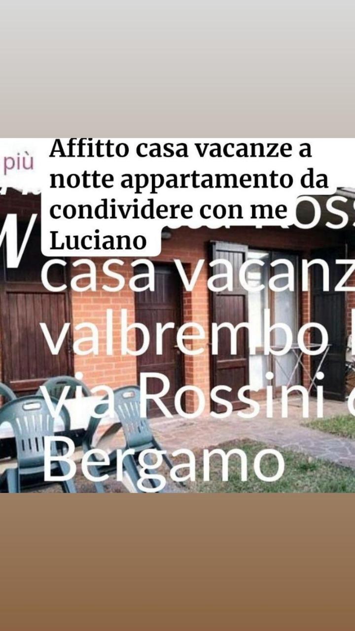 Villetta Rossini Appartamento Da Condividere Con Me Luciano Servizio Ospiti Taxi Driver Navetta No Wifi 2 Camera Da Letto Per 5 Persone Valbrembo エクステリア 写真